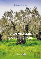 Bien Vieillir, Ca Se Prepare