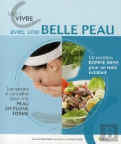 Bien Vivre Avec Une Belle Peau