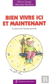 Bien Vivre Ici Et Maintenant
