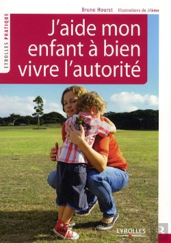 Bertrand.pt - Bien Vivre L'Autorite. J'Aide Mon Enfant