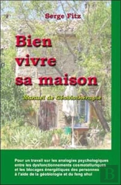 Bien Vivre Sa Maison ; Maison De  Geobiotherapie