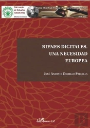 Bienes Digitales. Una Necesidad Europea