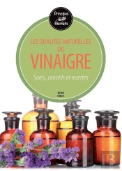Bienfaits Du Vinaigre (Les)