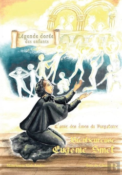 Bertrand.pt - Bienheureuse Eugénie Smet ; L'Amie Des Âmes Du Purgatoire