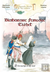 Bienheureuse Françoise Tréhet : Et Les Martyrs De Laval