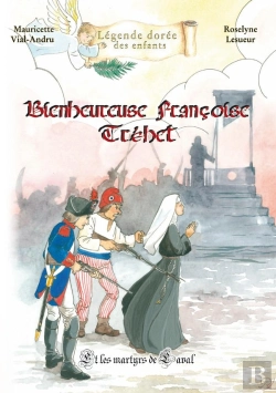 Bertrand.pt - Bienheureuse Françoise Tréhet : Et Les Martyrs De Laval