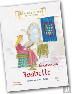 Bertrand.pt - Bienheureuse Isabelle ; Soeur De Saint Louis