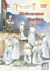 Bienheureuses Ursulines : Martyres De Valenciennes