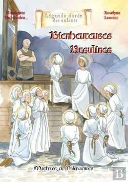 Bertrand.pt - Bienheureuses Ursulines : Martyres De Valenciennes
