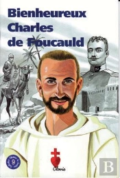 Bienheureux Charles De Foucauld (Chemins De Lumière N° 9)