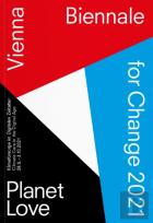 Biennale For Change 2021: Planet  Love.