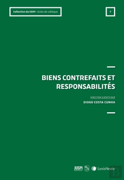 Bertrand.pt - Biens Contrefaits Et Responsabilités : Actes De Colloque