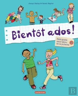 Bertrand.pt - Bientôt Ados ! Petit Guide Sans Tabou De La Puberté