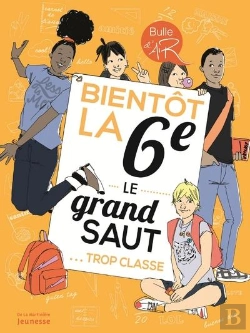 Bertrand.pt - Bientôt La 6e, Le Grand Saut ; Trop Classe !
