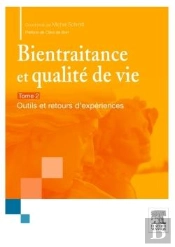 Bientraitance Et Qualité De Vie Tome 2 ; Outils Et Retours D'Expériences