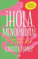 ¡Bienvenida, Menopausia!