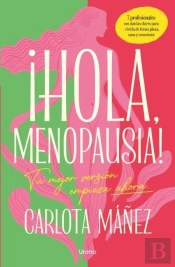 ¡Bienvenida, Menopausia!