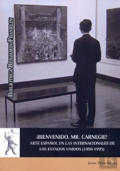 ¡Bienvenido, Mr. Carneige! Arte Español En Las Internacionales De