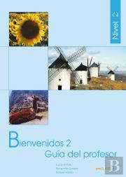 Bienvenidos 2 - Guía Del Profesor