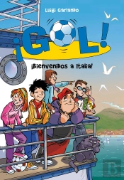 ¡Bienvenidos A Italia! (Serie ¡Gol! 28)