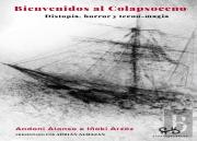 Bienvenidos Al Colapsoceno