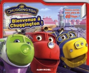Bienvenue A Chuggington !