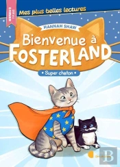 Bienvenue À Fosterland : Super Chaton (Édition 2024)