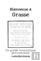 Bienvenue A Grasse