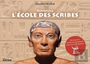 Bienvenue À L'École Des Scribes : Découvrez La Civilisation Égyptienne Grâce Aux Hiéroglyphes