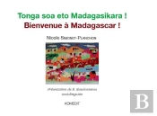Bienvenue À Madagascar ! Tonga Soa Eto Madagasikara !