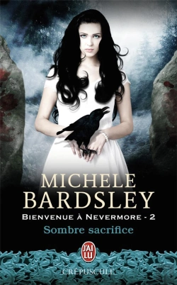 Bertrand.pt - Bienvenue À Nevermore T.2 ; Sombre Sacrifice