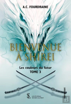 Bertrand.pt - Bienvenue A Shirei - Les Couleurs Du Futur  Tome 3