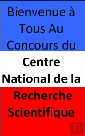 Bienvenue A Tous Au Concours Du Centre National De La Recherche Scientifique