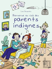 Bienvenue Au Club Des Parents Indignes