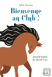 Bienvenue Au Club ! Journal Intime Du Cheval Crac