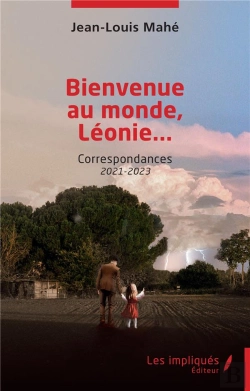 Bertrand.pt - Bienvenue Au Monde, Léonie... : Correspondances 2021-2023
