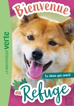 Bertrand.pt - Bienvenue Au Refuge Tome 14 : Le Chien Qui Sourit