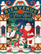 Bienvenue Chez Le Père Noël
