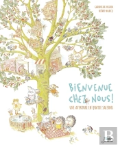 Bienvenue Chez Nous. Une Aventure En 4 Saisons