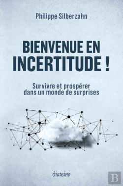 Bertrand.pt - Bienvenue En Incertitude ! Survivre Et Prospérer Dans Un Monde De Surprises