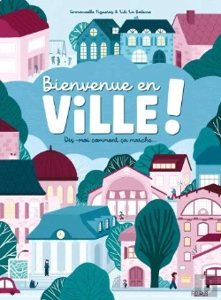 Bertrand.pt - Bienvenue En Ville ! Dis-Moi Comment Ca Marche
