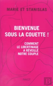 Bienvenue Sous La Couette ! Comment L'Echangisme A Reveille Notre Couple