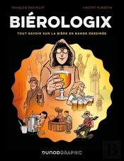 Biérologix : Tout Savoir Sur La Bière En Bande Dessinée