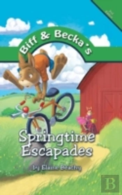 Biff And Becka'S Springtime Escapades