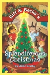 Biff & Becka'S Splendiferous Christmas