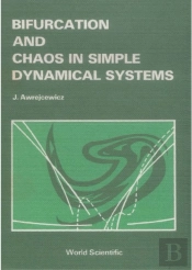 Bifurcation And Chaos In Simple Dynamical Systems