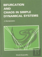 Bifurcation And Chaos In Simple Dynamical Systems