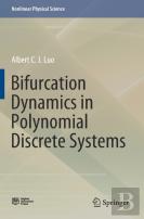 Bifurcation Dynamics In Polynomial Discrete Systems