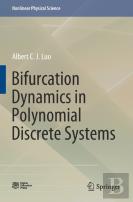 Bifurcation Dynamics In Polynomial Discrete Systems