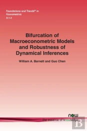 Bifurcation Of Macroeconometric Models And Robustness Of Dynamical Inferences